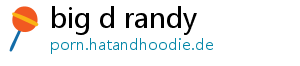 big d randy