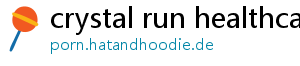 crystal run healthcare